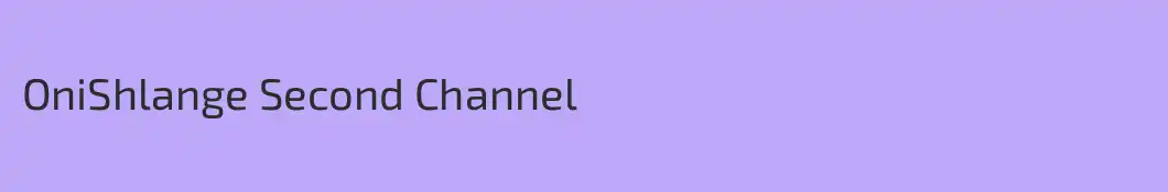 OniShlange Second Channel